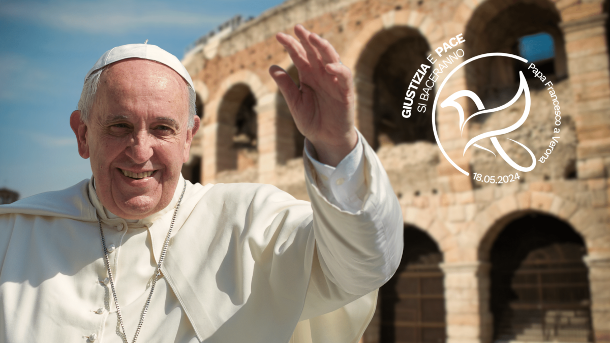 “Giustizia e Pace si baceranno” – La visita di Papa Francesco a Verona